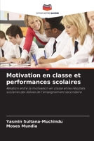 Motivation en classe et performances scolaires 6204890921 Book Cover