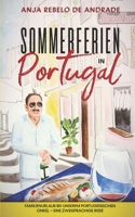 Sommerferien in Portugal: Familienurlaub bei unserem portugiesischen Onkel – eine zweisprachige Reise 3968910346 Book Cover