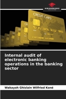Internal audit of electronic banking operations in the banking sector 6206877140 Book Cover