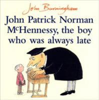 John Patrick Norman McHennessy: The Boy Who Was Always Late 0440849330 Book Cover