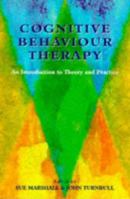 Cognitive Behavior Therapy: An Introduction to Theory and Practice 0702019674 Book Cover