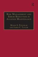 Risk Management and Error Reduction in Aviation Maintenance 1138246344 Book Cover