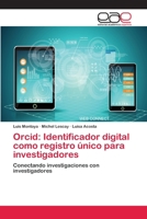 Orcid: Identificador digital como registro �nico para investigadores 6202101067 Book Cover