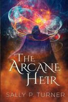 The Arcane Heir 1548440515 Book Cover