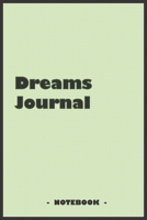 Dreams Journal - To draw and note down your dreams memories, emotions and interpretations: 6"x9" notebook with 110 blank lined pages 1679373331 Book Cover