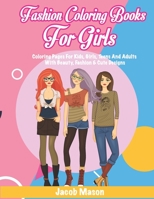 Fashion Coloring Books For Girls 1659476186 Book Cover
