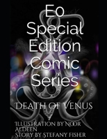 E0 Special Edition Comic Series: Death of Venus B08JLHQNCX Book Cover