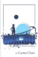 Saardu: The Adventure Begins 1708792740 Book Cover
