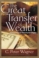 La Gran Transferencia de Riqueza: Liberación Financiera para Avanzar el Reino de Dios 162911281X Book Cover