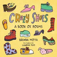 Crazy Shoes: A Book of Poems 1541320441 Book Cover