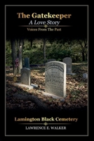 The Gatekeeper - A Love Story: Voices from the Past B0H7SS5Q8R Book Cover