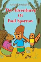 The Adventures Of Paul Sparrow 0595381472 Book Cover