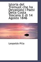 Istoria del Tremuot Che Ha Devastato I Paesi Della Costa Toscana Il Di 14 Agosto 1846 0526230282 Book Cover