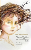 Von den Untiefen der menschlichen Seele: Gedankengänge. Aphorismen. (German Edition) 3769357582 Book Cover