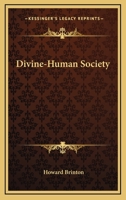 Divine-Human Society 143258328X Book Cover