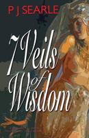 Seven Veils of Wisdom: Circa 2025-2070 – Nostradamas' final warning 1718069774 Book Cover