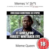 Memes 'n' Sh*t: A medley of the dankest, funniest and sh*ttest memes 1729489834 Book Cover