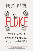 Fluke: The Maths and Myths of Coincidence 0465060951 Book Cover