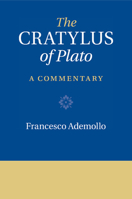 The Cratylus of Plato: A Commentary 1108458270 Book Cover