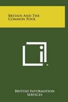 Britain and the Common Pool 1258536773 Book Cover