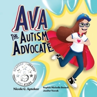 Ava the Autism Advocate 1953978274 Book Cover
