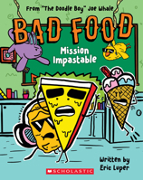 Bad Food #3 1338835424 Book Cover