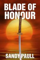 Blade of Honour 0994227868 Book Cover