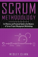 Metodolog�a Scrum: Una Gu�a definitiva para principiantes para el dominio de la metodolog�a de gesti�n de proyectos Scrum(Libro En Espa�ol/Self Publishing Spanish Book Version) 1702813231 Book Cover