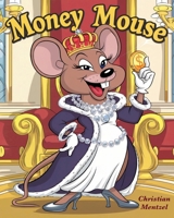 Money Mouse B0DQ8SW3WH Book Cover