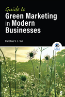 Guide to Green Marketing in Modern Businesses 1071983873 Book Cover