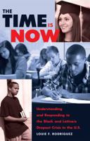 The Time Is Now: Understanding and Responding to the Black and Latina/O Dropout Crisis in the U.S 1433123738 Book Cover