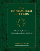 The Enneagram Letters: A Poetic Exploration of Who You Thought You Had to Be 1524875694 Book Cover