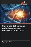 Chirurgia del cordone ombelicale presso l'HGPRK (2000-2005) 6206062694 Book Cover