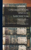 Onomasticon Anglo-Saxonicum: A List of Anglo-Saxon Proper Names From the Time of Beda to That of King John 1015842402 Book Cover
