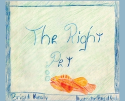The Right Pet 1631321870 Book Cover