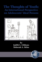The Thoughts of Youth: An International Perspective on Adolescents' Ideal Persons 1593111010 Book Cover