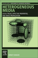Heterogeneous Media: Local Fields, Effective Properties, and Wave Propagation 012819880X Book Cover