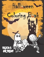 Halloween Coloring Book-tricks or treat: Coloring Book Featuring Fun, Designs for Stress Relief and Relaxation B08JF5CRMP Book Cover