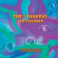 The 7 Chakras: For children B09TDPTMVB Book Cover