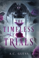The Timeless Trials 1649230842 Book Cover