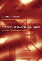 Getting Research Published: An A to Z of Publication Strategy 1846194083 Book Cover