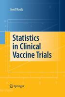 Statistics in Clinical Vaccine Trials 3642441912 Book Cover