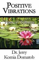 Positive Vibrations: Poems & Reflections 145601644X Book Cover