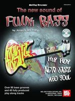 Mel Bay The New Sound of Funk Bass 0786673893 Book Cover