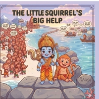 The Little Squirrel's Big Help: Dedicated to the little helpers everywhere, no one is ever too small to make a difference. B0H1BNWW7S Book Cover