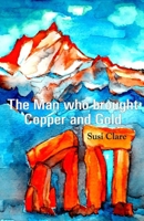 The Man who brought Copper and Gold 9388319591 Book Cover