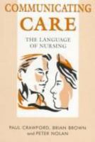 Communicating Care: The Languae of Nursing 074873306X Book Cover