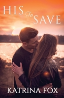 His to Save: A Shifter Romance 1717872107 Book Cover