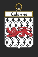 Calonne: Calonne Coat of Arms and Family Crest Notebook Journal (6 x 9 - 100 pages) 1699028370 Book Cover