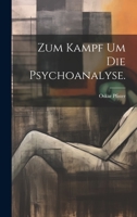 Zum Kampf um die Psychoanalyse. 1022399012 Book Cover